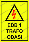 EDB 1 TRAFO Odası Uyarı Levhası