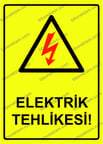 Elektrik Tehlikesi! Uyarı Levhası
