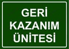 Geri Kazanım Ünitesi Uyarı Levhası