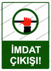 İmdat Çıkışı! Uyarı Levhası