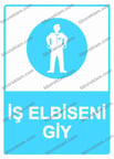 İş Elbiseni Giy Uyarı Levhası