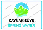 Kaynak Suyu SPRING WATER Uyarı Levhası