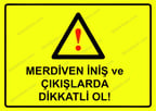 Merdiven İniş ve Çıkışlarda Dikkatli Ol! Uyarı Levhası