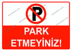 Park Etmeyiniz Uyarı Levhası