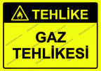 Tehlike Gaz Tehlikesi Uyarı Levhası