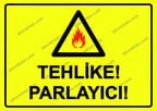 Tehlike! Parlayıcı! Uyarı Levhası