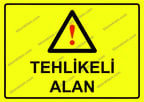 Tehlikeli Alan Uyarı Levhası