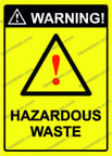 WARNING! HAZARDOUS WASTE Uyarı Levhası