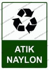 Atık Naylon Uyarı Levhası