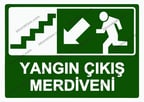 Yangın Çıkış Merdiveni Uyarı Levhası