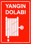 Yangın Dolabı Uyarı Levhası