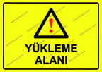 Yükleme Alanı Uyarı Levhası