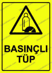 Basınçlı Tüp Uyarı Levhası