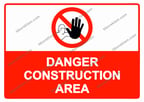 DANGER CONSTRUCTION AREA Uyarı Levhası
