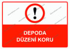 Depoda Düzeni Koru Uyarı Levhası