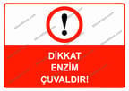 Dikkat Enzim Çuvaldır Uyarı Levhası