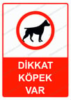 Dikkat Köpek Var Uyarı Levhası