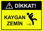 Dikkat! Kaygan Zemin Uyarı Levhası