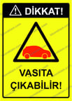 Dikkat! Vasıta Çıkabilir! Uyarı Levhası