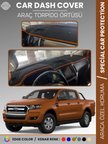 FORD RANGER (2018-2019) Torpido Örtüsü Ön Göğüs Koruma Torpido Koruma Tam Uyum Kaymaz Kolay Montaj