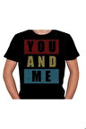 You And Me Sen Ve Ben Tişört Unisex T-shirt