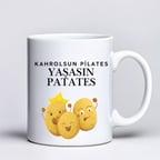 Kahrolsun Pilates Yaşasın Patates Komik Tasarım Kupa Model 229 Eğlenceli Baskılı Seramik Kahve Kupası