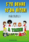 A Takımı 5 Te Devre 10 Da Biter!