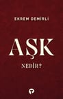 Aşk Nedir?