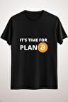Unisex Siyah It&#x27;s Tıme For Plan B Classic T-shirt