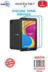 Inovio Evo Tab 7" İçin Uyumlu Nano Ekran Koruyucu 9h Esnek 2 ADET