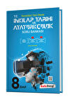 8. Sınıf T.C. İnkılap Tarihi ve Atatürkçülük Soru Bankası - Tümü Video Çözümlü