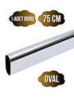 Metal Krom Oval Askı Borusu Mobilya Askı Borusu(METAL)(75CM)(KROM)(OVAL)(EN:15MM BOY:30MM)