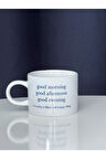 Good Morning Kupa Bardak Seramik Kahve Mug