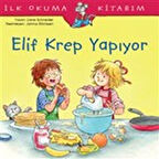 Elif Krep Yapıyor - İlk Okuma Kitabım-Korunaklı Poşetle