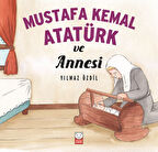 Mustafa Kemal Atatürk ve Annesi-Korunaklı Poşetle