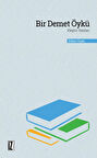 Bir Demet Öykü - Eleştiri Yazıları-Korunaklı Poşetle