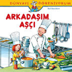 Dünyayı Öğreniyorum - Arkadaşım Aşçı-Korunaklı Poşetle