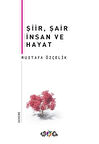 Şiir, Şair İnsan ve Hayat-Korunaklı Poşetle