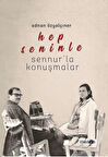 Hep Seninle - Sennur la Konuşmalar-Korunaklı Poşetle
