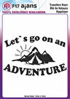 Ütü Ile Yapışan Tekstil Dtf Baskı Görseli Let's Go On An Adventure