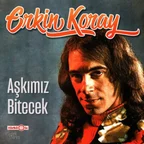 Erkin Koray - Aşkımız Bitecek LP Plak