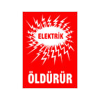 Öldürür, isg uyarı levhası