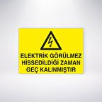 Elektrik Görülmez Hissedildiği Zaman Geç Kalınmıştır