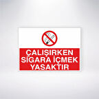 Çalışırken Sigara İçmek Yasaktır Sticker 20X28 Cm