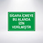 Sigara İçmeye Bu Alanda İzin Verilmiştir Sticker 20X28 Cm