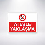 Ateşle Yaklaşma Sticker 20X28 Cm