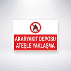 Akaryakıt Deposu Ateşle Yaklaşma Sticker 20X28 Cm