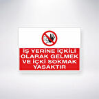 İş Yerine İçkili Olarak Gelmek ve İçki Sokmak Yasaktır Sticker 20X28 Cm