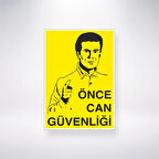 Önce Can Güvenliği Sticker 20X28 Cm
