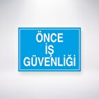 Önce İş Güvenliği 
